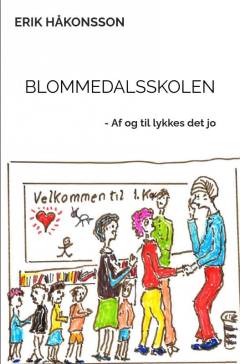 Blommedalsskolen : af og til lykkes det jo