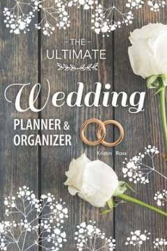 The ultimate wedding planner & organizer