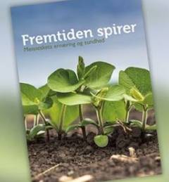 Fremtiden spirer : menneskets ernæring og sundhed