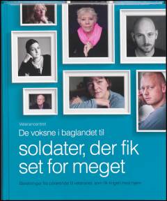 De voksne i baglandet til soldater, der fik set for meget : beretninger fra pårørende til veteraner, som fik krigen med hjem