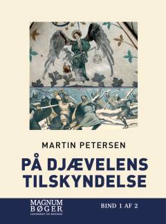 På Djævelens tilskyndelse. Bind 1 (Stor skrift)