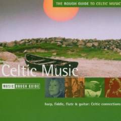 The rough guide to Celtic music : harp, fiddle, flute & guitar - Celtic connections