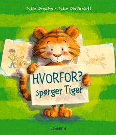 Hvorfor? spørger Tiger