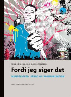 Fordi jeg siger det : mundtlighed, sprog og kommunikation