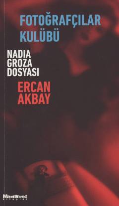 Fotoğrafçılar kulübü : Nadia Groza dosyası
