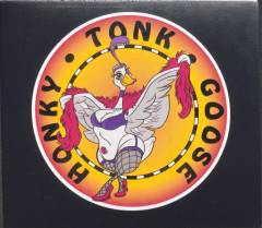 Honky Tonk Goose