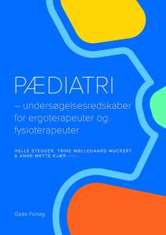 Pædiatri : undersøgelsesredskaber for ergoterapeuter og fysioterapeuter