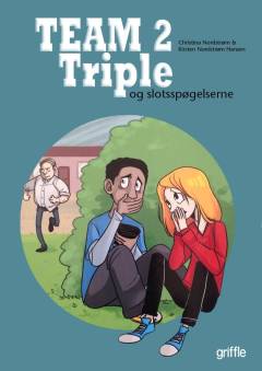 Team Triple. 2 : - Og slotsspøgelserne