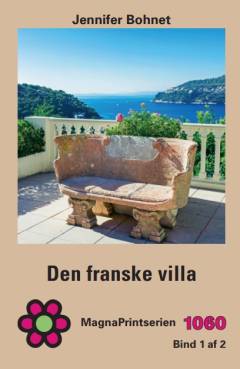 Den franske villa. Bind 1 (Stor skrift)