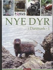 Nye dyr i Danmark. Bind 1