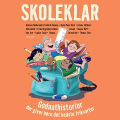 Skoleklar : godnathistorier der giver børn det bedste frikvarter