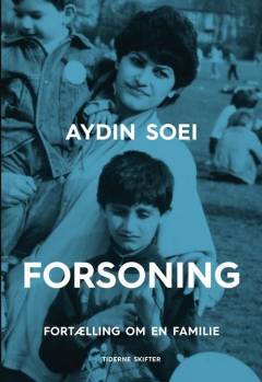 Forsoning : fortælling om en familie