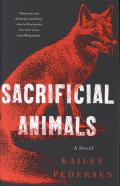 Sacrificial animals : a novel
