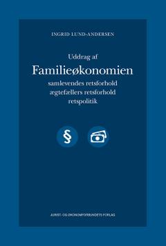 Uddrag af Familieøkonomien : samlevendes retsforhold, ægtefællers retsforhold, retspolitik