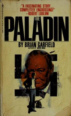 The Paladin: novel based on fact
