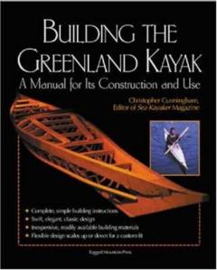 Building the Greenland kayak : a manual for its construction and use