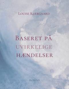 Baseret på uvirkelige hændelser