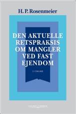 Den aktuelle retspraksis om mangler ved fast ejendom