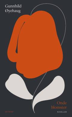 Onde blomster : noveller