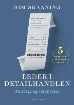 Leder i detailhandlen : strategi og værktøjer