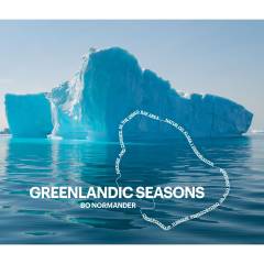 Greenlandic seasons : nature and climate in the Disko Bay area