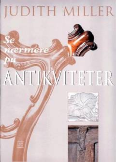 Se nærmere på antikviteter
