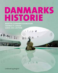 Danmarkshistorie : dannelse og forandring