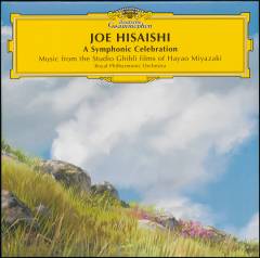 A symphonic celebration : music from the studio Ghibli films of Hayao Miyazaki