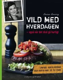 Vild med hverdagen : også når det skal gå hurtigt