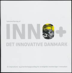 Sammenfatning af INNO+ - det innovative Danmark