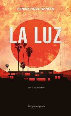 La Luz : spændingsroman