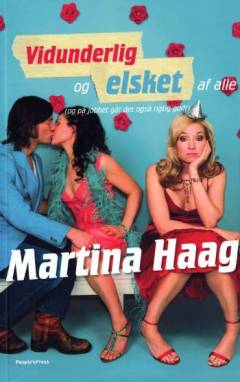 Vidunderlig og elsket af alle : (og på jobbet går det også rigtig godt) : en roman