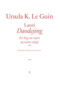 Laozi - Daodejing - en bog om vejen og vejens magt