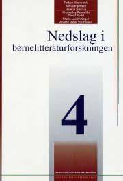 Nedslag i børnelitteraturforskningen. Bind 4