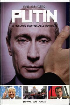Putin - og Ruslands ukontrollable demokrati