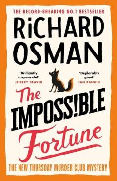 The impossible fortune