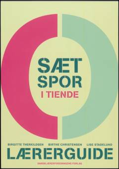 Sæt spor i tiende -- Lærerguide