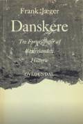 Danskere. Tre Fortællinger af Fædrelands Historier