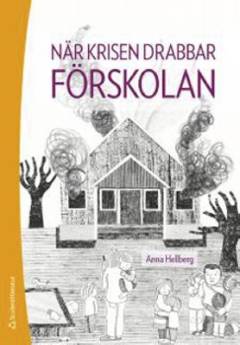 När krisen drabbar förskolan