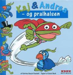 Kaj & Andrea - og pralhalsen
