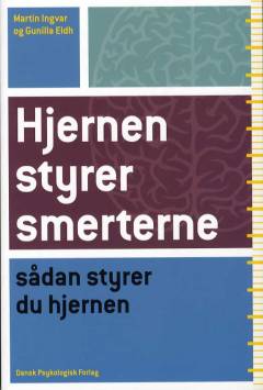 Hjernen styrer smerterne : sådan styrer du hjernen