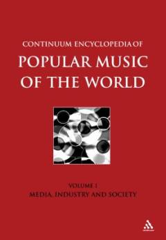 Continuum encyclopedia of popular music of the world. Vol. 2 : Performance and production