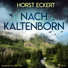 Nach Kaltenborn - Kurzkrimi aus der Eifel
