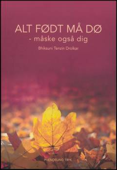 Alt født må dø - måske også dig