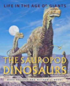 The sauropod dinosaurs : life in the age of giants