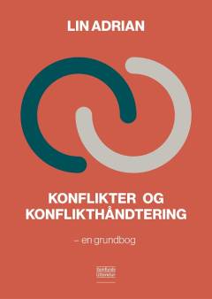 Konflikter og konflikthåndtering : en grundbog