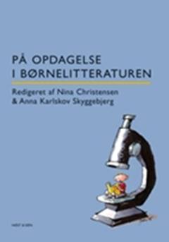 På opdagelse i børnelitteraturen : festskrift til Torben Weinreich