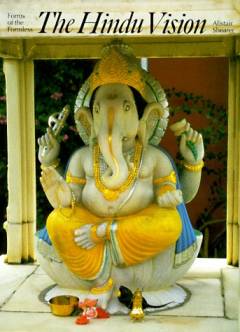 The Hindu vision : forms of the formless