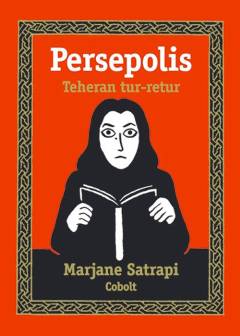 Persepolis. Teheran tur-retur