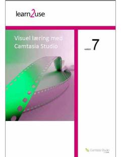 Visuel læring med Camtasia Studio version 7